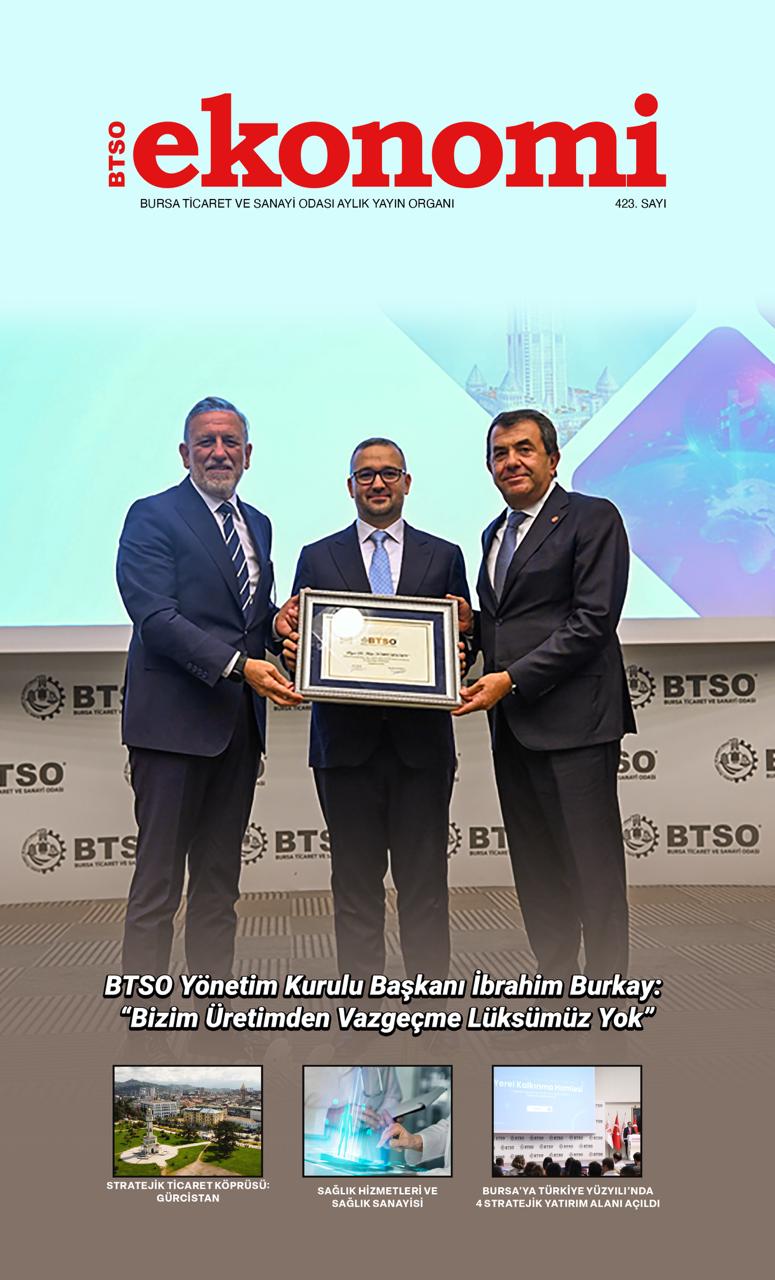 Şeref OĞUZ Kaleminden - BTSO Ekonomi