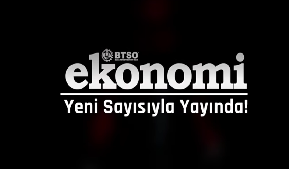 BTSO Ekonomi Dergisi Dijital Platformlarda